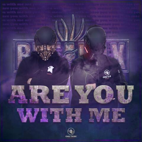 Are You With Me