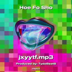 h** Fo Sho