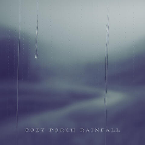Cozy Porch Rainfall