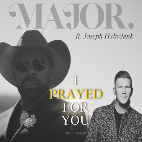 I Prayed For You