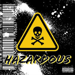 HAZARDOUS