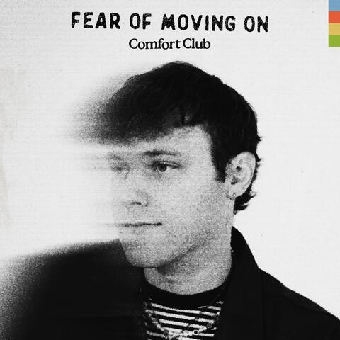 Fear Of Moving On