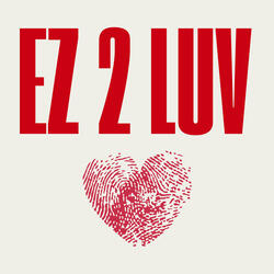EZ 2 LUV