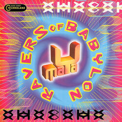 Ravers Of Babylon