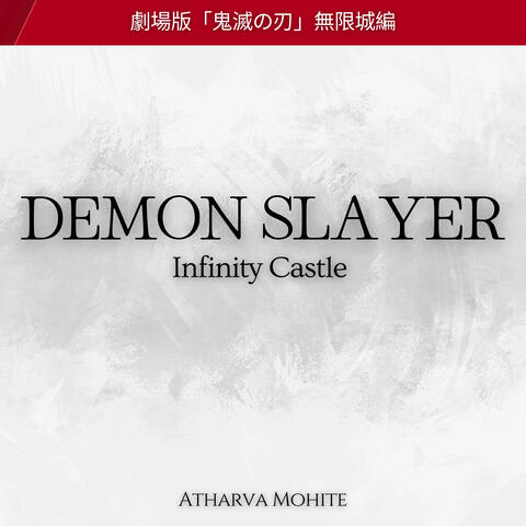 Demon Slayer Infinity Castle - Trailer Music