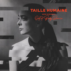 Taille humaine (Dave Stephen's Out of Body Remix)