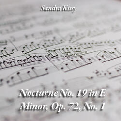 Nocturne No. 19 in E Minor, Op. 72, No. 1