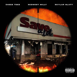 Save A Lot (feat. Midwest Milly & Skylar Blatt)