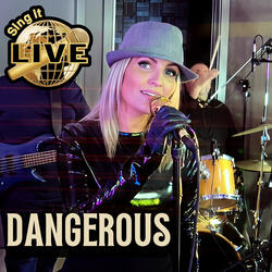 Dangerous