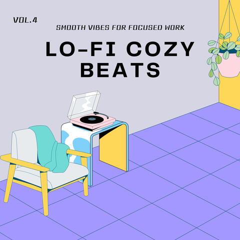 Lo-fi Cozy Beats - Smooth Vibes for Focused Work Vol.4