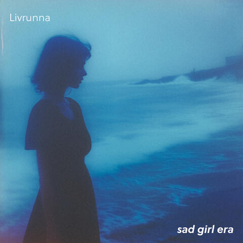 sad girl era