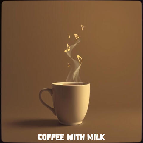 Coffee with Milk