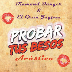 Probar Tus Besos