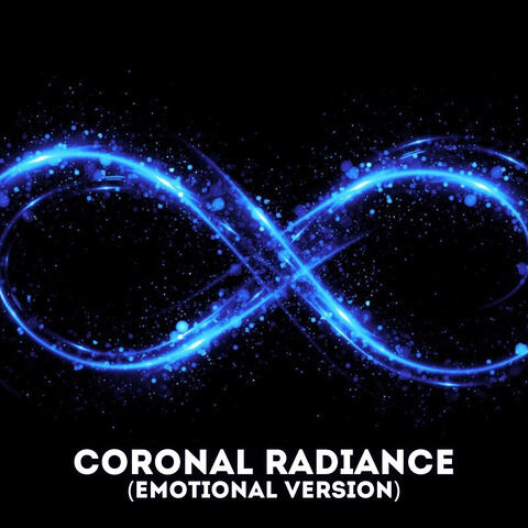 Coronal Radiance (Emotional Version)