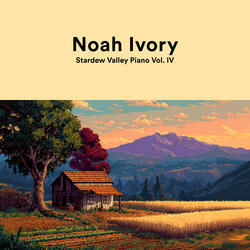 Exploring Our Vibrant World - Movie Theme (From "Stardew Valley")