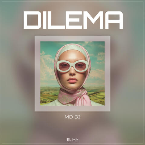 Dilema