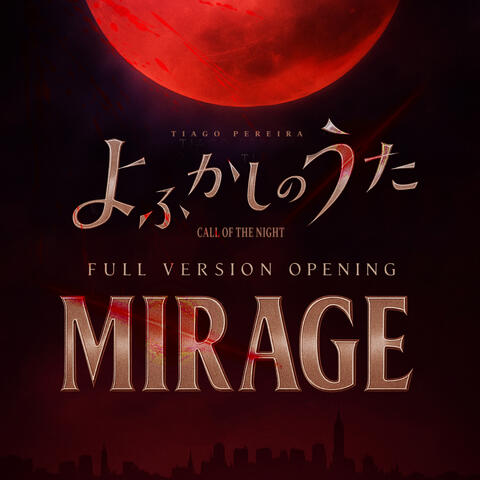 Mirage (Season 2 Full Opening From "Yofukashi No Uta: Call Of The Night")