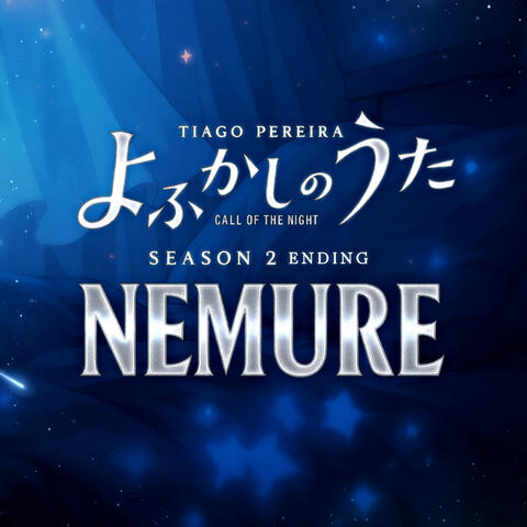 Nemure (Ending Theme From "Yofukashi No Uta: Call of the Night Season 2")
