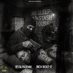 No Sleep in the Stash House