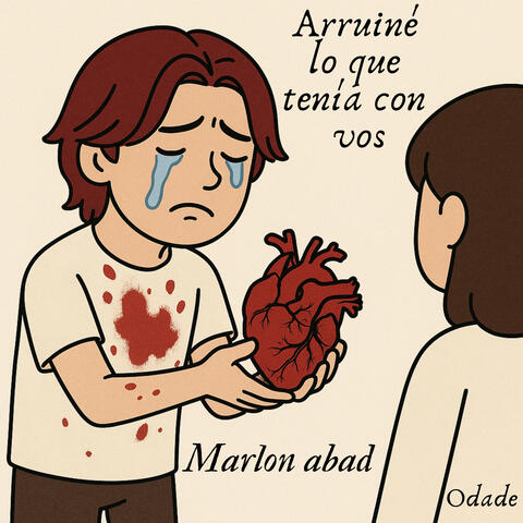 Arruiné lo que tenía con vos