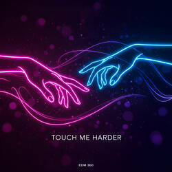 Touch Me Harder