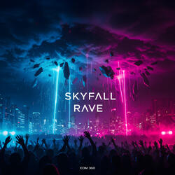 Skyfall Rave