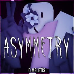 Asymmetry - Geometry John Doe Reimagined (From 'Forsaken')