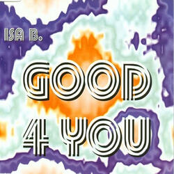 Good 4 You