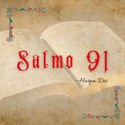Salmo 91: Tú que habitas al amparo del Altísimo