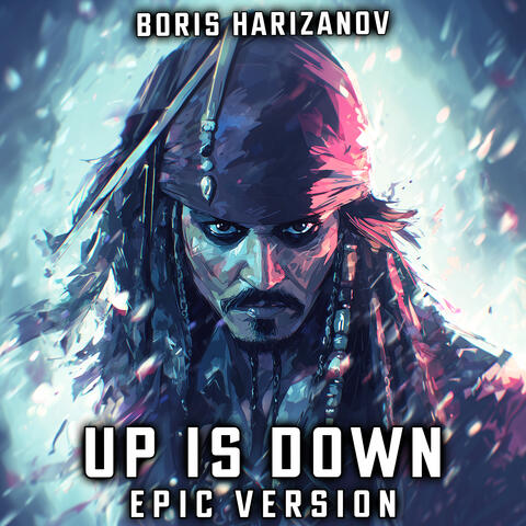 Pirates of the Caribbean - Up Is Down (EPIC VERSION)