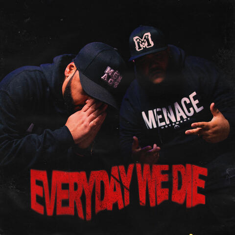EVERYDAY WE DIE
