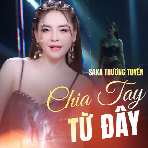 Chia Tay Từ Đây Remix