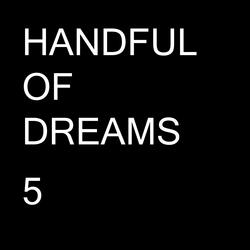 HANDFUL OF DREAMS