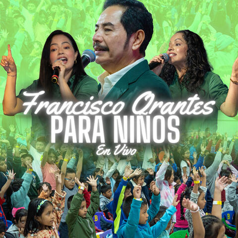 Francisco Orantes Para Niños