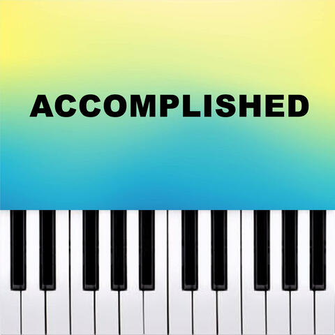 Accomplished