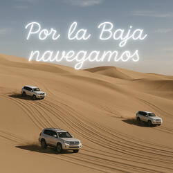 POR LA BAJA NAVEGAMOS