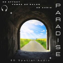 Paradise - 8d Effect - Headphones