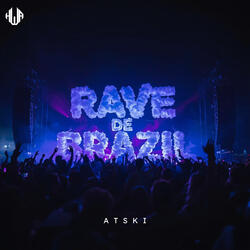 Rave De Brazil