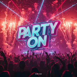 Party On