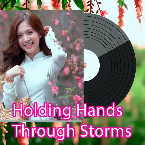 Holding Hands Through Storms
