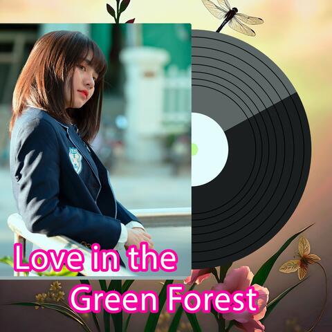 Love in the Green Forest