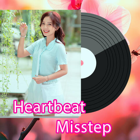 Heartbeat Misstep