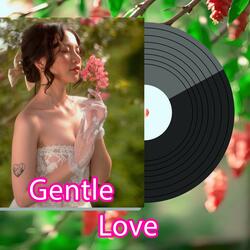 Gentle Love