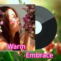Warm Embrace