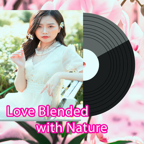 Love Blended with Nature