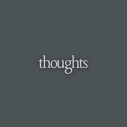 thoughts