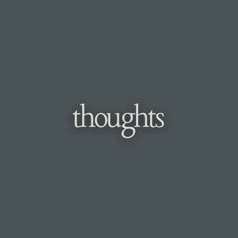 thoughts