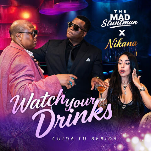 Watch Your Drinks (Cuida Tu Bebida)
