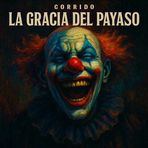 Corrido La Gracia Del Payaso