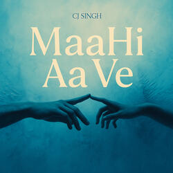 Maahi Aa Ve